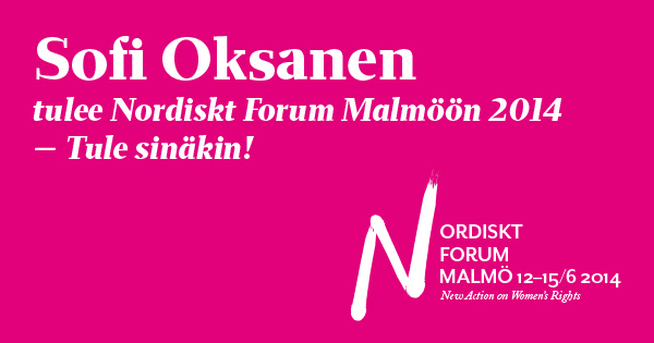 Sofi Oksanen tulee Nordiskt Forum Malmöön 2014!